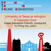 2019 Texas Music Educators Association (tmea) : University Of Texas At Arlington A Cappella Choir ... cover image cdn