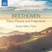 Beethoven : Piano Pieces & Fragments cover image cdn