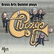 Brass Arts Quintet Plays Chicago cover image cdn