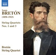 Bretón : String Quartets Nos. 1 & 3 cover image cdn
