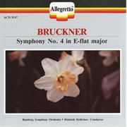 Bruckner : Symphony No. 4 In E-Flat Major, Wab 104 "Romantic" cover image cdn