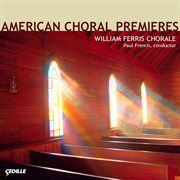Choral Concert : William Ferris Chorale – Hovhaness, A. / Cohen, E. / Nicholson, P. / French, P. /... cover image cdn