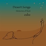 Desert Songs : Memories Of Rumi cover image cdn