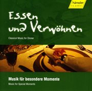 Essen Und Verwohnen : Classical Music For Dinner cover image cdn