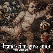 Francisci Magnus Amor cover image cdn