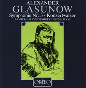 Glazunov : Symphony No. 3 & Concert Waltz No. 2 cover image cdn