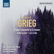 Grieg : Piano Concerto. Holberg Suite. Lyric Suite cover image cdn