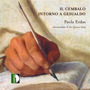 Il Cembalo Intorno A Gesualdo : Paola Erdas cover image cdn