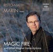 Magic Fire And Other Wagner Transcriptions cover image cdn