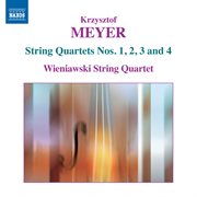 Meyer : String Quartets Nos. 1, 2, 3 & 4 cover image cdn