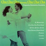 Orquestra Romantica Brasileira : Cha Cha Cha Solamente Cha Cha Cha cover image cdn