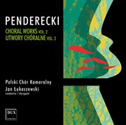 Penderecki : Choral Works, Vol. 2 cover image cdn
