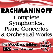 Rachmaninoff : Complete Symphonies, Piano Concertos & Orchestral Works cover image cdn