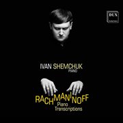 Rachmaninoff : Piano Works cover image cdn