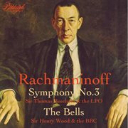 Rachmaninoff : Symphony No. 3 In A Minor, Op. 44 & The Bells, Op. 35 (2023 Remaster) (Live) cover image cdn