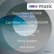Richter, Dittersdorf & Rosetti : String Quartets cover image cdn