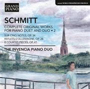 Schmitt : Complete Original Works For Piano Duet & Duo, Vol. 2 cover image cdn