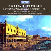 Vivaldi : Concerti Per Fagotto, Archi E Continuo, Vol. 2 cover image cdn