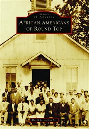 African Americans of Round Top : Images of America cover image cdn