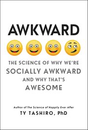Awkward : The Science of Why We're Socially Awkward and Why That's Awesome cover image cdn