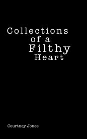 Collections of a filthy heart cover image cdn