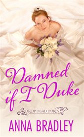 Damned if I Duke : Drop Dead Dukes cover image cdn