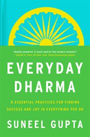 Everyday Dharma : The Timeless Art of Finding Joy in What You Do cover image cdn