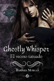 Ghostly Whisper : El vecino tatuado. Ghostly Whisper cover image cdn