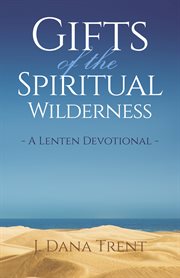 GIFTS OF THE SPIRITUAL WILDERNESS cover image cdn