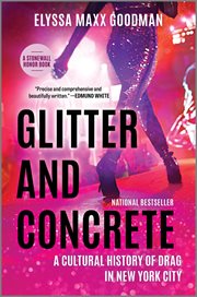 Glitter and Concrete : A Cultural History of Drag in New York City cover image cdn