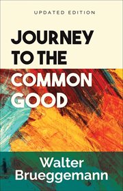 Journey to the Common Good cover image cdn