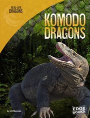 Komodo Dragons : Real-Life Dragons cover image cdn