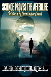 Science Proves the Afterlife cover image cdn