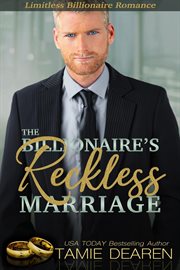 The Billionaire's Reckless Marriage cover image cdn