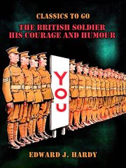 The British Soldier His Courage and Humour cover image cdn