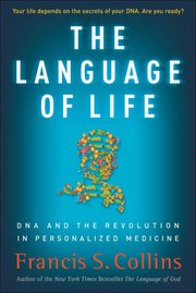 The Language of Life : DNA and the Revolution in Personalized Medicine cover image cdn