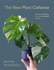 The New Plant Collector : The Next Adventure in Your House Plant Journey cover image cdn
