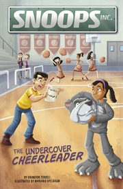 The Undercover Cheerleader : Snoops, Inc. cover image cdn