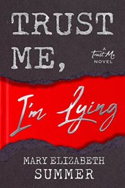 Trust Me, I'm Lying : Trust Me cover image cdn