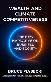 Wealth and Climate Competitiveness : The New Narrative on Business and Society cover image cdn