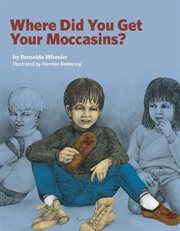 Where Did You Get Your Moccasins? cover image cdn