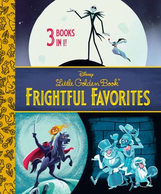 Disney Little Golden Book Frightful Favorites : Disney Classic cover image