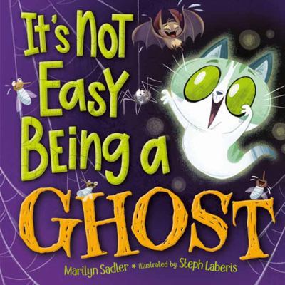 It's Not Easy Being a Ghost cover image