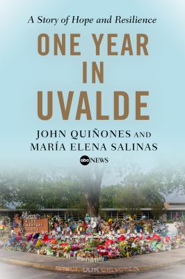 One year in Uvalde : a story of hope and resilience  cover image cdn
