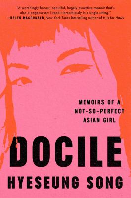 Docile : Memoirs of a Not-so-perfect Asian Girl cover image