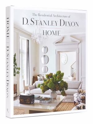 Home : the residential architecture of D. Stanley Dixon cover image