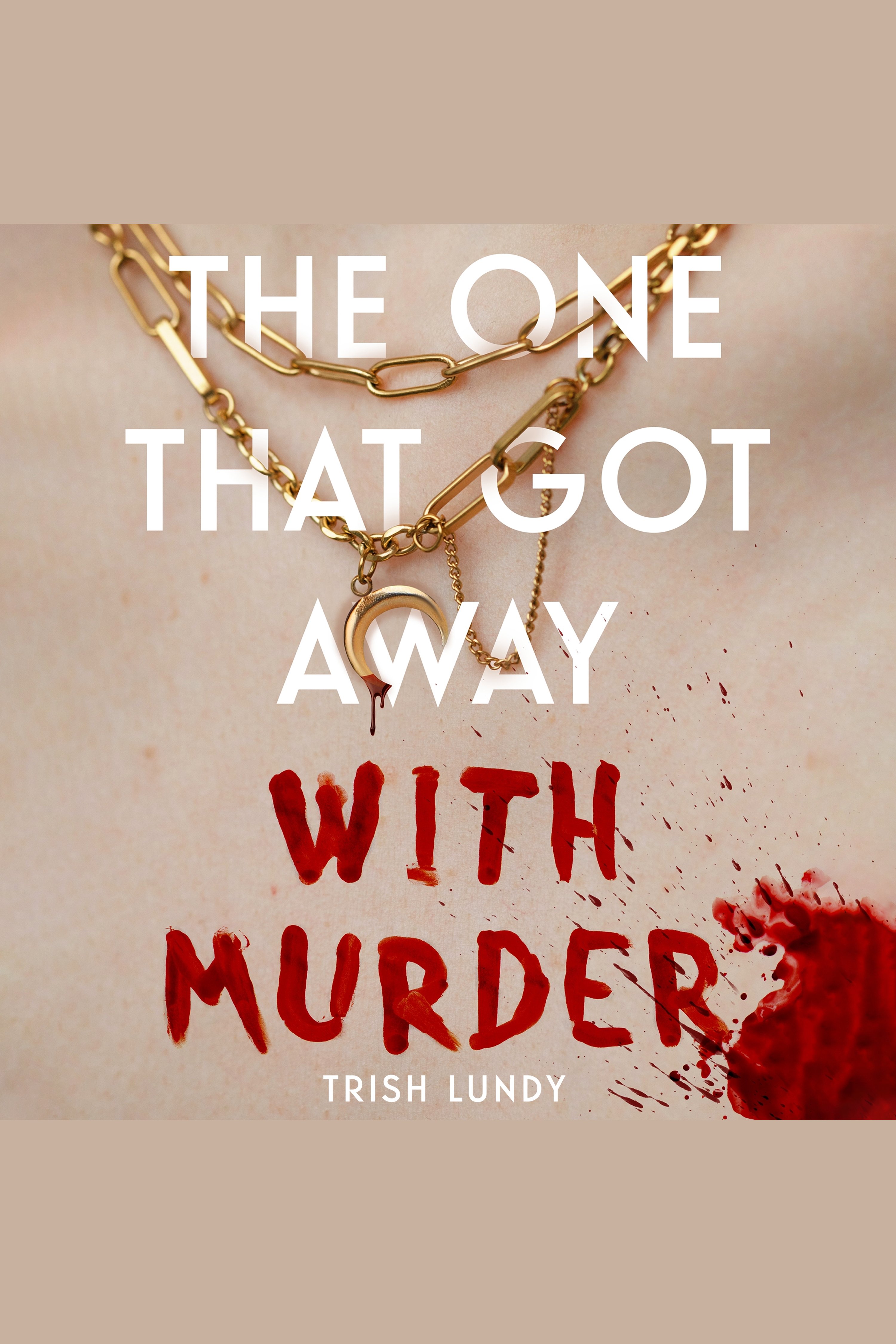 The One That Got Away with Murder cover image cdn