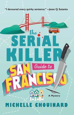 The serial killer guide to San Francisco : a novel cover image