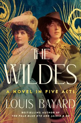 The Wildes : a novel in five acts cover image