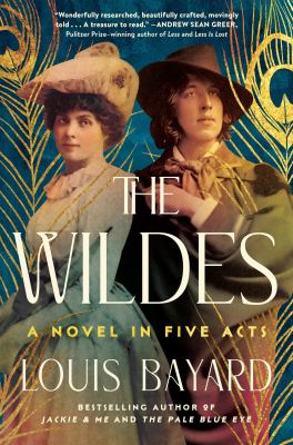 The Wildes : a novel in five acts  cover image cdn